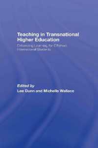 国境を越える高等教育における教授と学習<br>Teaching in Transnational Higher Education : Enhancing Learning for Offshore International Students