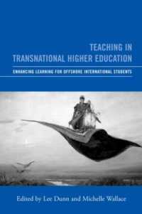 国境を越える高等教育における教授と学習<br>Teaching in Transnational Higher Education : Enhancing Learning for Offshore International Students