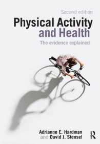 Physical Activity and Health : The Evidence Explained （2ND）
