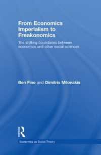 経済学帝国主義からヤバい経済学へ<br>From Economics Imperialism to Freakonomics : The Shifting Boundaries between Economics and other Social Sciences (Economics as Social Theory)