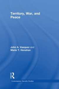 領土、戦争と平和<br>Territory, War, and Peace (Contemporary Security Studies)