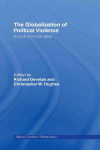 政治暴力のグローバル化<br>The Globalization of Political Violence : Globalization's Shadow (Routledge Studies in Globalisation)