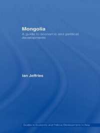 モンゴル：経済・政治ガイド<br>Mongolia : A Guide to Economic and Political Developments (Guides to Economic and Political Developments in Asia)