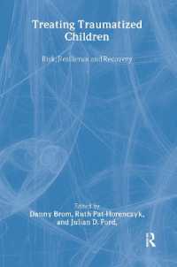 児童のトラウマの治療<br>Treating Traumatized Children : Risk, Resilience and Recovery