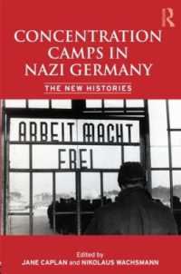 ナチス・ドイツの強制収容所：発掘された歴史<br>Concentration Camps in Nazi Germany : The New Histories