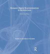 建築におけるデジタル表象<br>Dynamic Digital Representations in Architecture : Visions in Motion
