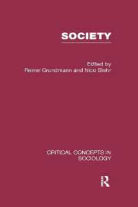 社会：社会学の重要概念（全４巻）<br>Society (Critical Concepts in Sociology)