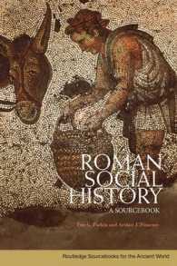 古代ローマ社会史資料集<br>Roman Social History : A Sourcebook (Routledge Sourcebooks for the Ancient World)
