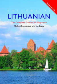 Colloquial Lithuanian : The Complete Course for Beginners (Colloquial Series (Multimedia)) （1 COM/PAP）