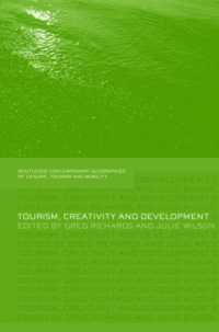 ツーリズム、創造性と開発<br>Tourism, Creativity and Development (Contemporary Geographies of Leisure, Tourism and Mobility)