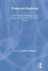 Projected Shadows : Psychoanalytic Reflections on the Representation of Loss in European Cinema (The New Library of Psychoanalysis)