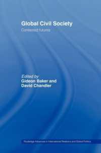 Global Civil Society : Contested Futures (Routledge Advances in International Relations and Global Politics)