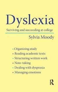 ディスレクシアのための学生生活ガイド<br>Dyslexia : Surviving and Succeeding at College