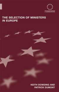 欧州諸国に見る閣僚の任免<br>The Selection of Ministers in Europe : Hiring and Firing (Routledge Advances in European Politics)