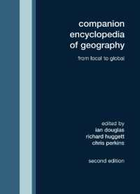 地理学百科事典（第２版・全２巻）<br>Companion Encyclopedia of Geography : From the Local to the Global