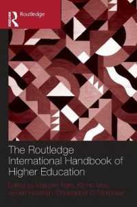 ラウトレッジ高等教育国際ハンドブック<br>The Routledge International Handbook of Higher Education (Routledge International Handbooks of Education)
