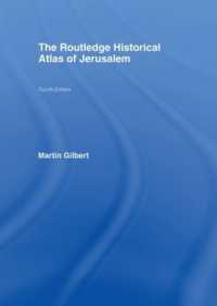 エルサレム歴史地図帳<br>The Routledge Historical Atlas of Jerusalem : Fourth edition (Routledge Historical Atlases)
