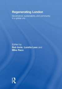 ロンドン再開発：ガバナンス、持続可能性、コミュニティ<br>Regenerating London : Governance, Sustainability and Community in a Global City