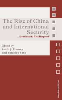 中国の台頭と国際安全保障<br>The Rise of China and International Security : America and Asia Respond (Asian Security Studies)