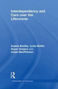 生涯にわたるケアと相互依存性<br>Interdependency and Care over the Lifecourse (Relationships and Resources)
