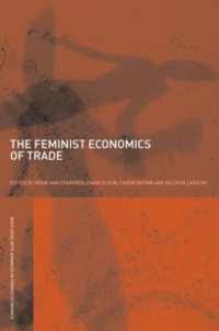 The Feminist Economics of Trade (Routledge Iaffe Advances in Feminist Economics)