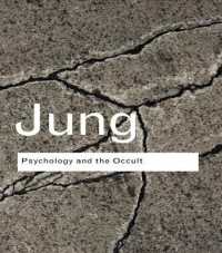 ユング論集：心理学とオカルト<br>Psychology and the Occult (Routledge Classics)