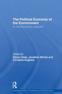 環境政治経済学<br>Political Economy of the Environment : An Interdisciplinary Approach (Routledge Studies in Contemporary Political Economy)