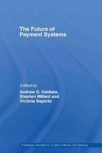 決済システムの未来<br>The Future of Payment Systems (Routledge International Studies in Money and Banking)