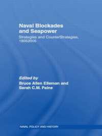Naval Blockades and Seapower : Strategies and Counter-Strategies, 1805-2005 (Cass Series: Naval Policy and History)