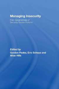 Managing Insecurity : Field Experiences of Security Sector Reform