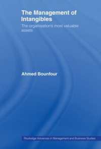 The Management of Intangibles : The Organisation's Most Valuable Assets (Routledge Advances in Management and Business Studies)
