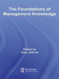The Foundations of Management Knowledge (Routledge Advances in Management and Business Studies)
