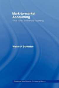 Mark to Market Accounting : 'True North' in Financial Reporting (Routledge New Works in Accounting History)