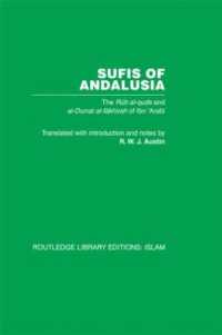 Sufis of Andalucia : The Ruh al-Quds and Al-Durat Fakhirah (Routledge Library Editions: Islam)