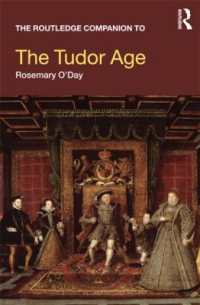 ラウトレッジ版　テューダー朝必携<br>The Routledge Companion to the Tudor Age (Routledge Companions to History)