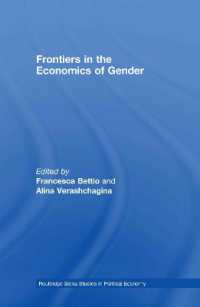 ジェンダー経済学の最前線<br>Frontiers in the Economics of Gender (Routledge Siena Studies in Political Economy)