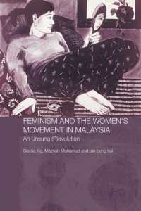 Feminism and the Women's Movement in Malaysia : An Unsung (R)evolution (Routledge Malaysian Studies Series)