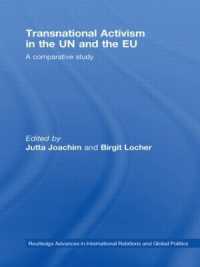 国連とＥＵにおける越境する社会運動<br>Transnational Activism in the UN and the EU : A comparative study (Routledge Advances in International Relations and Global Politics)