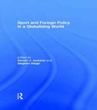 グローバル化する世界におけるスポーツと外交政策<br>Sport and Foreign Policy in a Globalizing World (Sport in the Global Society)