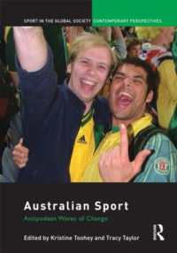 オーストラリアのスポーツ<br>Australian Sport : Antipodean Waves of Change (Sport in the Global Society - Contemporary Perspectives)