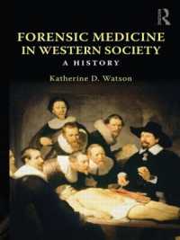 西洋法医学史<br>Forensic Medicine in Western Society : A History