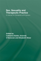 性、セクシュアリティと治療実践<br>Sex, Sexuality and Therapeutic Practice : A Manual for Therapists and Trainers