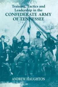 Training, Tactics and Leadership in the Confederate Army of Tennessee : Seeds of Failure (Military History and Policy)