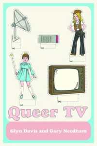 Queer TV : Theories, Histories, Politics