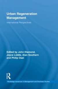 都市再開発管理<br>Urban Regeneration Management : International Perspectives (Routledge Advances in Management and Business Studies)