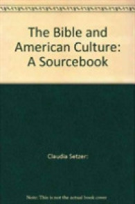 The Bible and American Culture : A Sourcebook （1ST）
