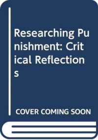 Researching Punishment : Critical Reflections