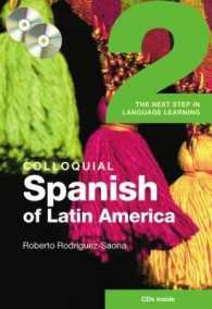 Colloquial Spanish of Latin America : The Next Step in Language Learning 〈2〉 （1 BLG）