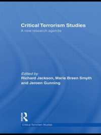 批判的テロリズム研究<br>Critical Terrorism Studies : A New Research Agenda (Routledge Critical Terrorism Studies)