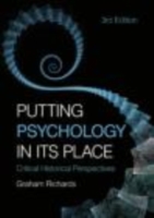 心理学史入門（第３版）<br>Putting Psychology in its Place : Critical Historical Perspectives （3RD）